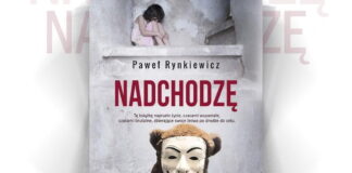 Okładka książki Nadchodzę - Paweł Rynkiewicz