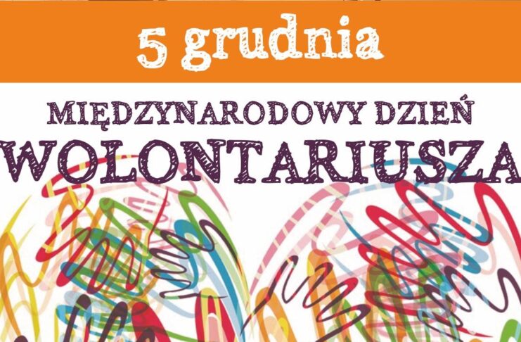 5 grudnia - Międzynarodowy Dzień Wolontariusza