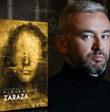 „Zaraza”. Przemysław Piotrowski – nowe oblicze polskiego kryminału Zaraza - Przemysław Piotrowski