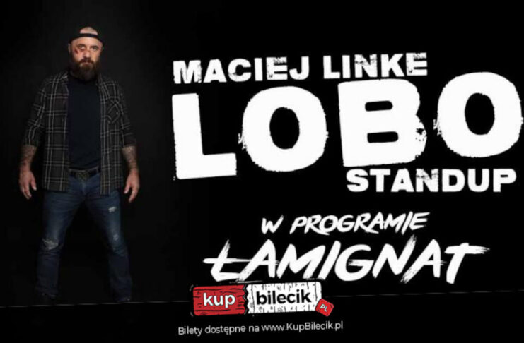 Maciej Lobo Linke Stand-up Łamignat