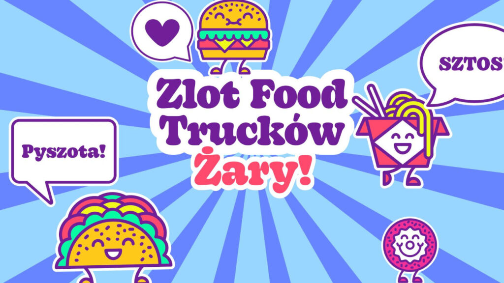 Najsmaczniejszy letni weekend w Żarach. Food trucki zaserwują dania z 4 kontynentów