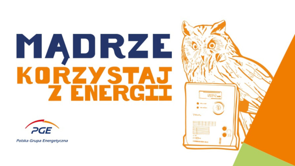 Kampania PGE "Mądrze korzystaj z energii"