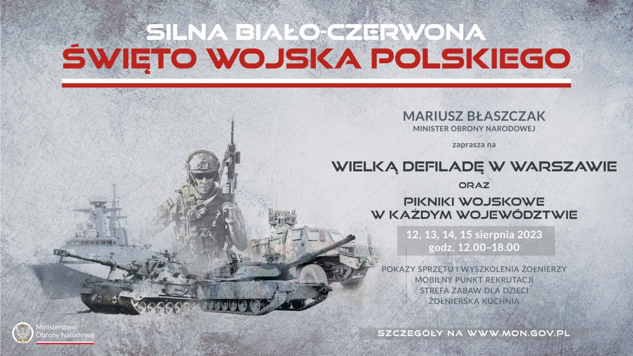 Zobacz wielką defiladę „Silna Biało-Czerwona” w Święto Wojska Polskiego - 15 sierpnia